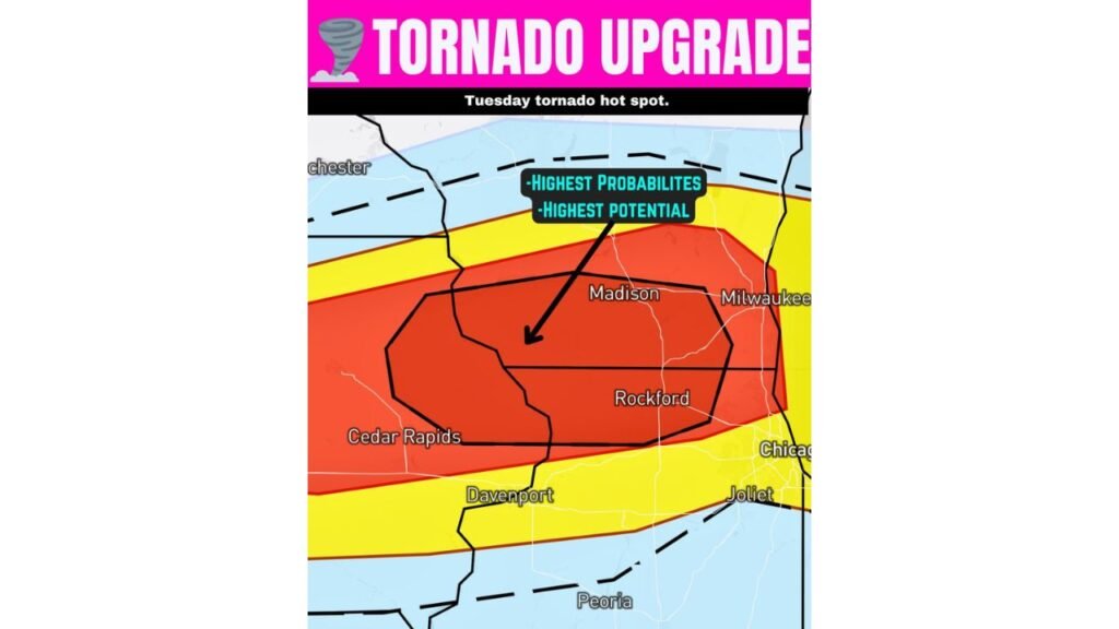Tornado Risk Upgraded for Madison, Milwaukee, Rockford and Cedar Rapids as Tuesday Hot Spot Identifies Highest Probability and Strongest Tornado Potential Directly Over Southern Wisconsin and Northern Illinois