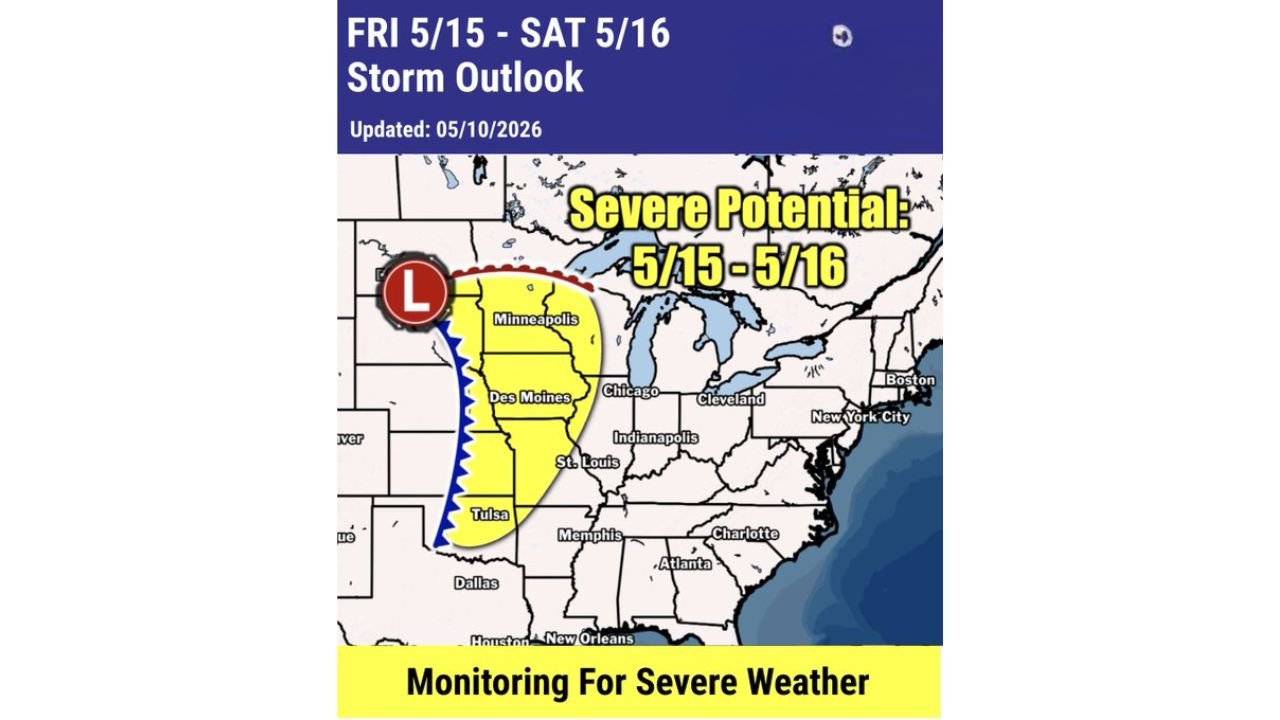 Midwest and Central Plains Face Severe Weather Potential Including Minneapolis, Des Moines, Chicago, St. Louis and Tulsa Friday May 15 Through Saturday May 16